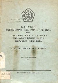 DOKTRIN PERTAHANAN-KEAMANAN NASIONAL DAN DOKTRIN PERDJUANGAN ANGKATAN BERSENDJATA REPUBLIK INDONESIA