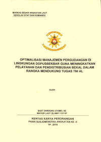 Optimalisasi Manajemen Pergudangan Di Lingkungan Dopusbekbar Guna Meningkatkan Pelayanan Dan Pendistribusian Bekal Dalam Rangka Mendukung Tugas TNI AL