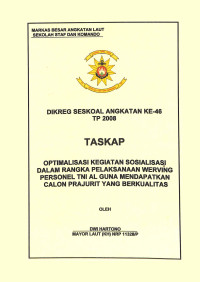 Optimalisasi Kegiatan Sosialisasi Dalam Rangka Pelaksanaan Werving Personel TNI AL Guna Mendapatkan Calon Prajurit Yang Berkualitas