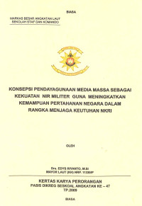 Konsepsi Pendayagunaan Media Massa Sebagai Kekeuatan Nir Militer Guna Meningkatkan Kemampuan Pertahanan Negara Dalam Rangka Menjaga Keutuhan NKRI