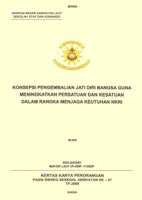 Konsepsi Pengembalian Jati Diri Bangsa Guna Meningkatkan Persatuan Dan Kesatuan Dalam Rangka Menjafa Keutuhan NKRI