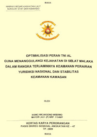 Optimalisasi Peran TNI AL Guna Menanggulangi Kejahatan Di Selat Malaka Dalam Ranfja Terjaminnya Keamanan Perairan Yuridiksi Nasional Dan Stabilitas Keamanan Kawasan