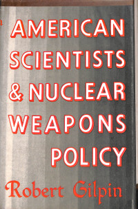 American Scientists & Nuclear Weapons Policy