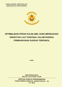 Optimalisasi Peran Kolinlamil Guna Mendukung Angkutan Laut Nasional Dalam Rangka Pembangunan Daerah Terpencil