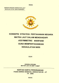 Konsepsi Strategi Pertahanan Negara Matra Laut Dalam Menghadapi Assymmetric Warfare Guna Mempertahankan Kedaulatan NKRI