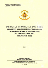 Optimalisasi Pemanfaatan Data Hidro-Oseanografi Guna Mendukung Pembangunan Bidang Maritim Di Wilayah Perbatasan Dalam Rangka Menjaga Kedaulatan NKRI