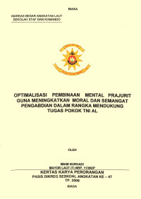 Optimalisasi Pembinaan Mental Prajurit Guna Meningkatkan Moral Dan Semangat Pengabdian Dalam Rangka Mendukungtugas Pokok TNI AL