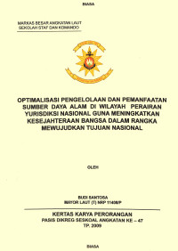 Optimalisasi Pengelolaan Dan Pemanfaatan Sumber Daya Alam Di Wilayah Perairan Yurisdiksi Nasional Guna Meningkatkan Kesejahteraan Bangsa Dalam Rangka Mewujudkan Tujuan Nasional