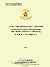 Optimalisasi kemampuan sistem pernika pada unsur KRI guna meningkatkan kemampuan tempur dalam rangka menjaga kedaulatan NKRI