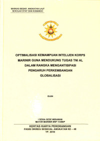 Optimalisasi kemampuan Intelijen Korps Marinir guna mendukung tugas TNI AL dalam rangka mengantisipasi pengaruh perkembbangan globalisasi