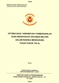 Optimalisasi Kemampuan Yonmarhanlan Guna Menghadapi Ancaman Militer Dalam Rangka Mendukung Tugas Pokok TNI AL