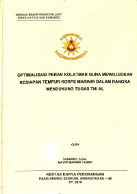 Optimalisasi peran Kolatmar guna mewujudkan kesiapan tempur Korps Marinir dalam rangka mendukung tugas TNI AL