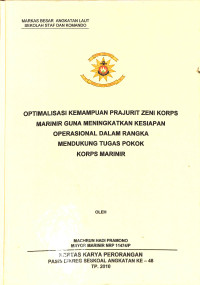 Optimalisasi Kemampuan Prajurit Zeni Korps Marinir Guna Meningkatkan Kesiapan Operasional Dalam Rangka Mendukung Tugas Pokok Korps Marinir