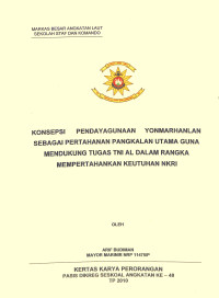 Konsepsi pendayagunaan Yonmarhanlan sebagai pertahanan pangkalan utama guna mendukung tugas TNI AL dalam rangka mempertahankan keutuhan NKRI