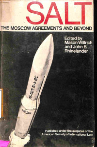 SALT: The Moscow Agreements and Beyond