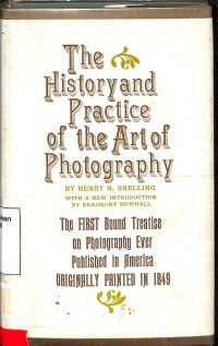 THE HISTORYAND PRACTICE OF THE ARTOF PHOTOGRAPHY