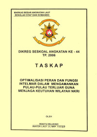 Optimalisasi Peran Dan Fungsi Intelmar Dalam Mengamankan Pulau- Pulau Terluar Guna Menjaga Keutuhan Wilayah NKRI