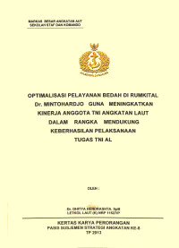 Optimalisasi Pelayanan Bedah Di Rumkital Dr. Mintohardjo Guna Meningkatkan Kinerja Anggota TNI Angkatan Laut Dalam Rangka Mendukung Keberhasilan Pelaksanaan Tugas TNI AL