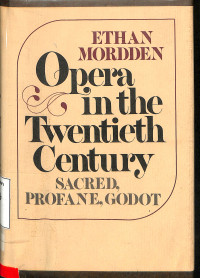 OPERA IN THE TWENTIETH CENTURY