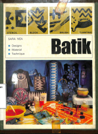 Batik : Designs, Materials, Technique