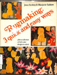 Rugmaking: 3 Quick and Easy Ways