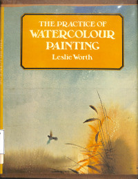 The Practice Of Watercolour Painting