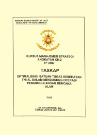 Optimalisasi Satuan Tugas Kesehatan TNI AL Dalam Mendukung Operasi Penanggulangan Bencana Alam