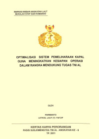 Optimalisasi Sistem Pemeliharaan Kapal Guna Meningkatkan Kesiapan Operasi Dalam Rangka Mendukung Tugas TNI AL