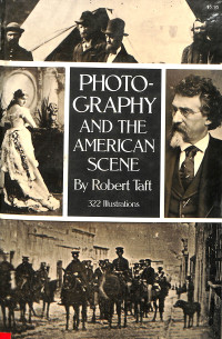 PHOTO GRAPHY AND THE AMERICAN SCENE