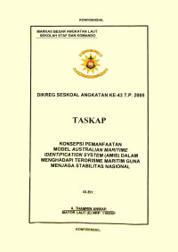 Konsepsi Pemanfaatan Model Australian Maritime Identification System (AMIS) Dalam Menghadapi Terorisme Maritim Guna Manjaga Stabilitas Nasional