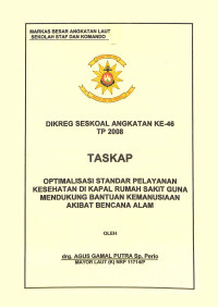 Optimalisasi Standar Pelayanan Kesehatan Di Kapal Rumah Sakit Guna Mendukung Bantuan Kemanusiaan Akibat Bencana Alam