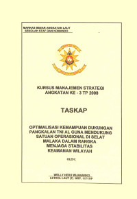 Optimalisasi Kemampuan Dukungan Pangkalan TNI AL Guna Mendukung Satuan Operasional Di Selat Malaka Dalam Rangka Menjaga Stabilitas Keamanan Wilayah