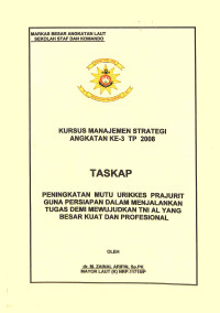 Peningkatan Mutu Urikkes Prajurit Guna Persiapan Dalam Menjalankan Tugas Demi Mewujudkan TNI AL Yang Besar Kuat Dan Profesional