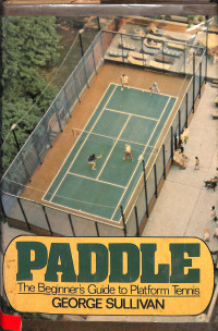 PADDLE THE BEGINNERS GUIDE  TO PLATFORM TENNIS