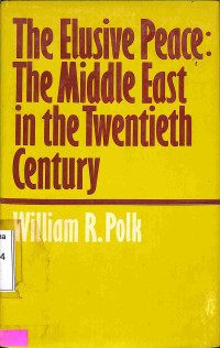 The Elusive Peace: The Middle East in the Twentieth Century