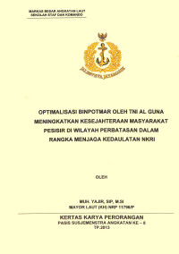 Optimalisasi Binpotmar Oleh TNI AL Guna Meningkatkan Kesejahteraan Masyarakat Pesisir Di Wilayah Perbatasan Dalam Rangka Menegakkan Kedaulatan NKRI