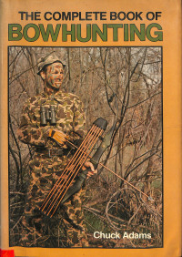 The Complete Book of Bowhunting