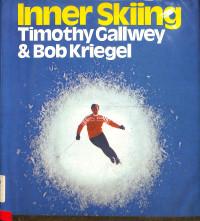 Inner Skiing Timothy Callwey & Bon Kriegel