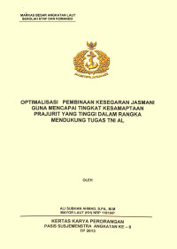 Optimalisasi Pembinaan Kesegaran Jasmani Guna Mencapai Tingkat Kesamaptaan Prajurit Yang Tinggi Dalam Rangka Mendukung Tugas TNI AL