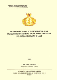 Optimalisasi Peran Intelijen Maritim Guna Mendukung Tugas TNI AL Dalam Rangka Menjaga Stabilitas Keamanan Di Laut