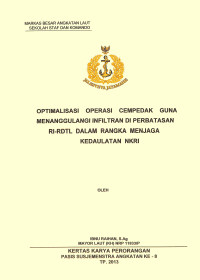 Optimalisasi Operasi Cempedak Guna Menanggulangi Infiltran Di Perbatasan RI-RDTL Dalam Rangka Menjaga Kedaulatan NKRI