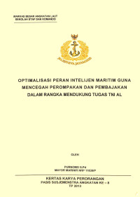 Optimalisasi Peran Intelijen Maritim Guna Mencegah Perompakan Dan Pembajakan Dalam Rangka Mendukung Tugas TNI AL