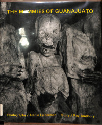 The Mummies of Guanajuato