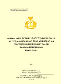 Optimalisasi Peran Pusat Pendidikan Polisi Militer Angkatan Laut Guna Meningkatkan Profesionalisme Prajurit Dalam Rangka Menudkung Tugas TNI AL