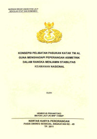 Konsepsi pelibatan pasukan katak TNI AL guna menghadapi peperangan asimetrik dalam rangka menjamin stabilitas keamanan nasional