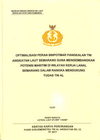 Optimalisasi peran Binpotmar pangkalan TNI Angkatan Laut Semarang guna mengembangkan potensi maritim di wilayah kerja Lanal Semarang dalam rangka mendukung tugas TNI AL