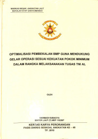 Optimalisasi pembekalan BMP guna mendukung gelar operasi sesuai kekuatan pokok minimum dalam rangka melaksanakan tugas TNI AL