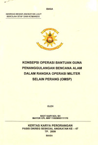 Konsepsi Operasi Bantuan Guna Penanggulangan Bencana Alam Dalam Rangka Operasi Militer Selain Perang (Omsp)