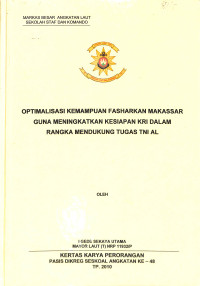 Optimalisasi kemampuan fasharkan makassar guna meningkatkan kesiapan KRI dalam rangka mendukung tugas tNI AL