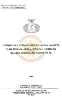 Optimalisasi kemampuan Fasharkan Jakarta guna meningkatkan kesiapan kri dalam rangka mendukung tugas TNI AL